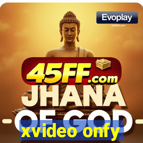 xvideo onfy